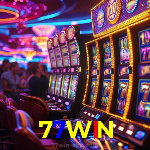 77WIN：Entre na ação! Aposte nas slots e conquiste grandes vitórias!