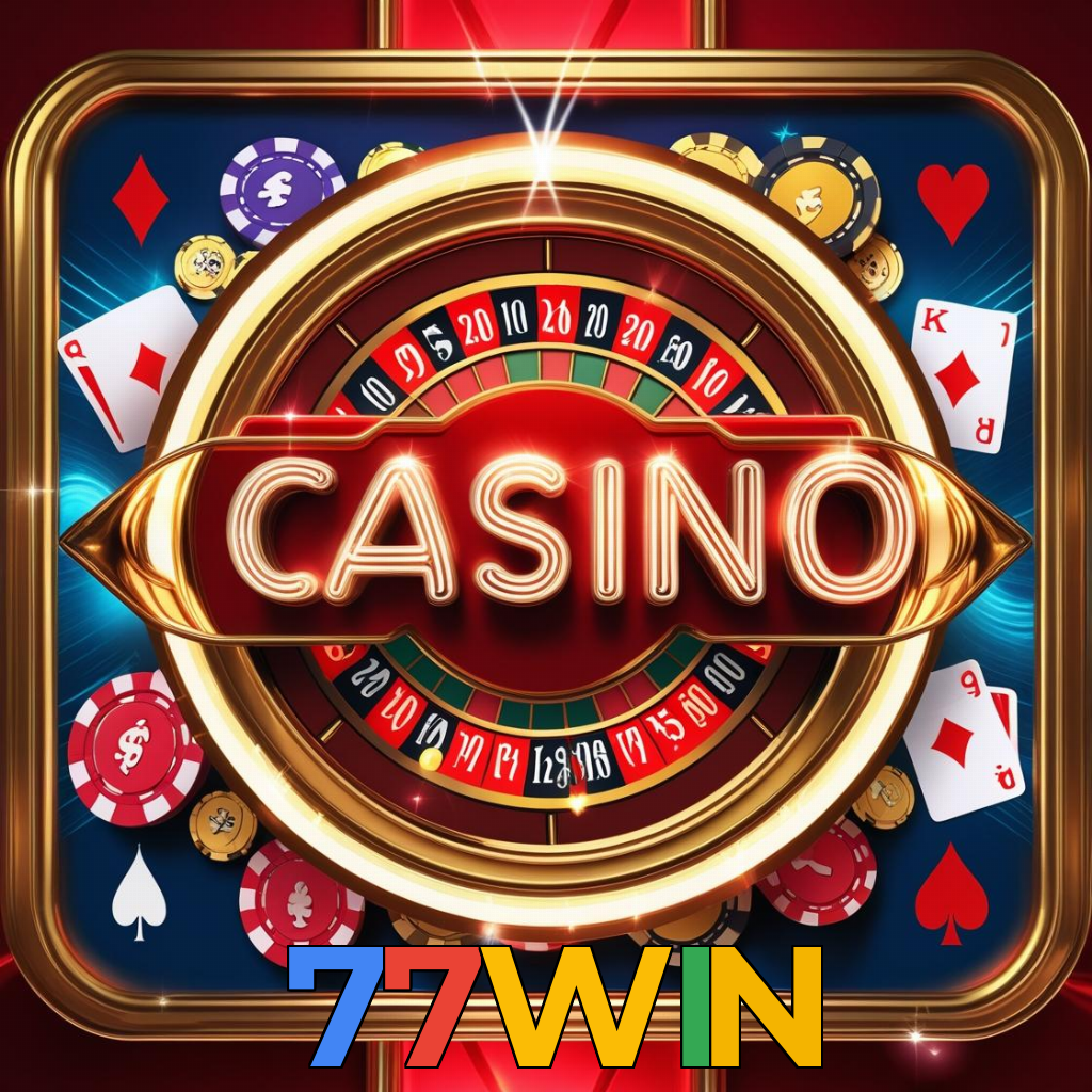 77WIN：O cassino mais confiável para apostas no futebol e jogos de cassino!
