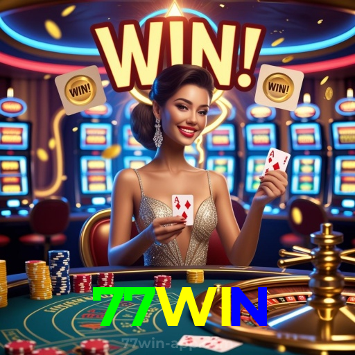 77WIN:Jogue blackjack, aposte no futebol e conquiste vitórias épicas no cassino online!
