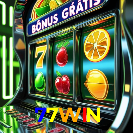 77WIN:Aposte em nosso cassino e viva uma experiência única de diversão!