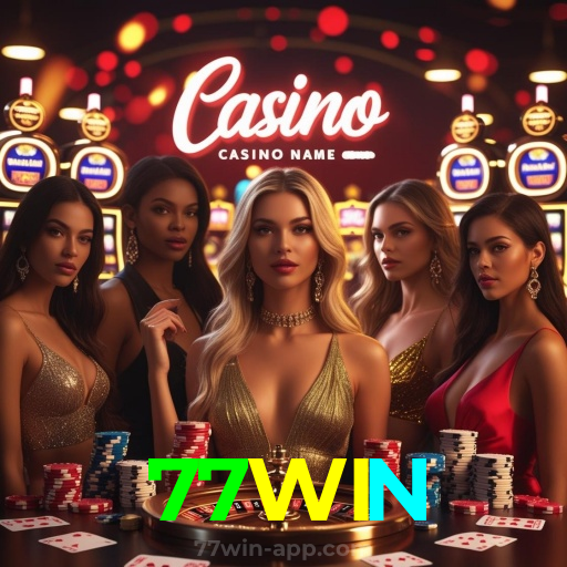 77WIN：A diversão e as vitórias estão te esperando no nosso cassino online!