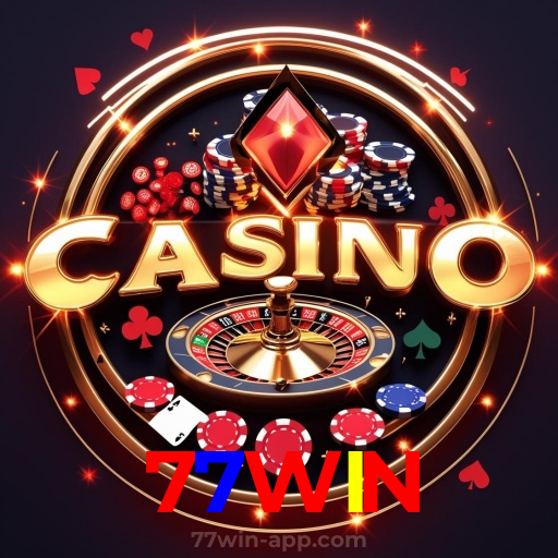 77WIN：A diversão está garantida! Aposte nas melhores slots agora!
